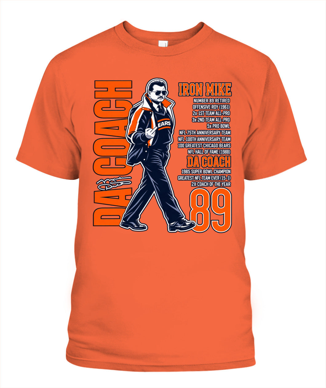 Bears Da Coach Mike Ditka Shirt Unisex T-Shirt Orange