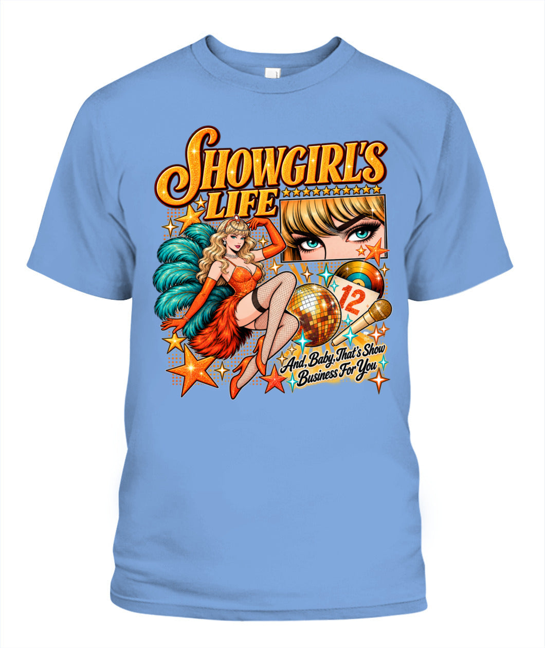 Taylor Showgirl Life Shirt Unisex T-Shirt Carolina Blue
