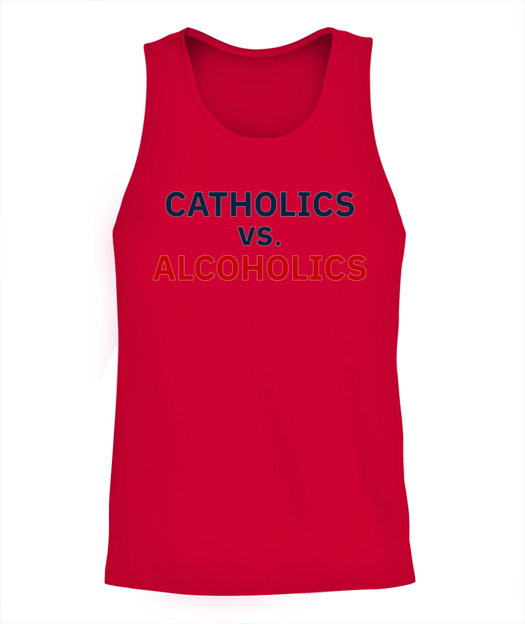 Catholics vs Alcoholics Notre vs Wisconsin Shirt Unisex Tank Top Red Apparel