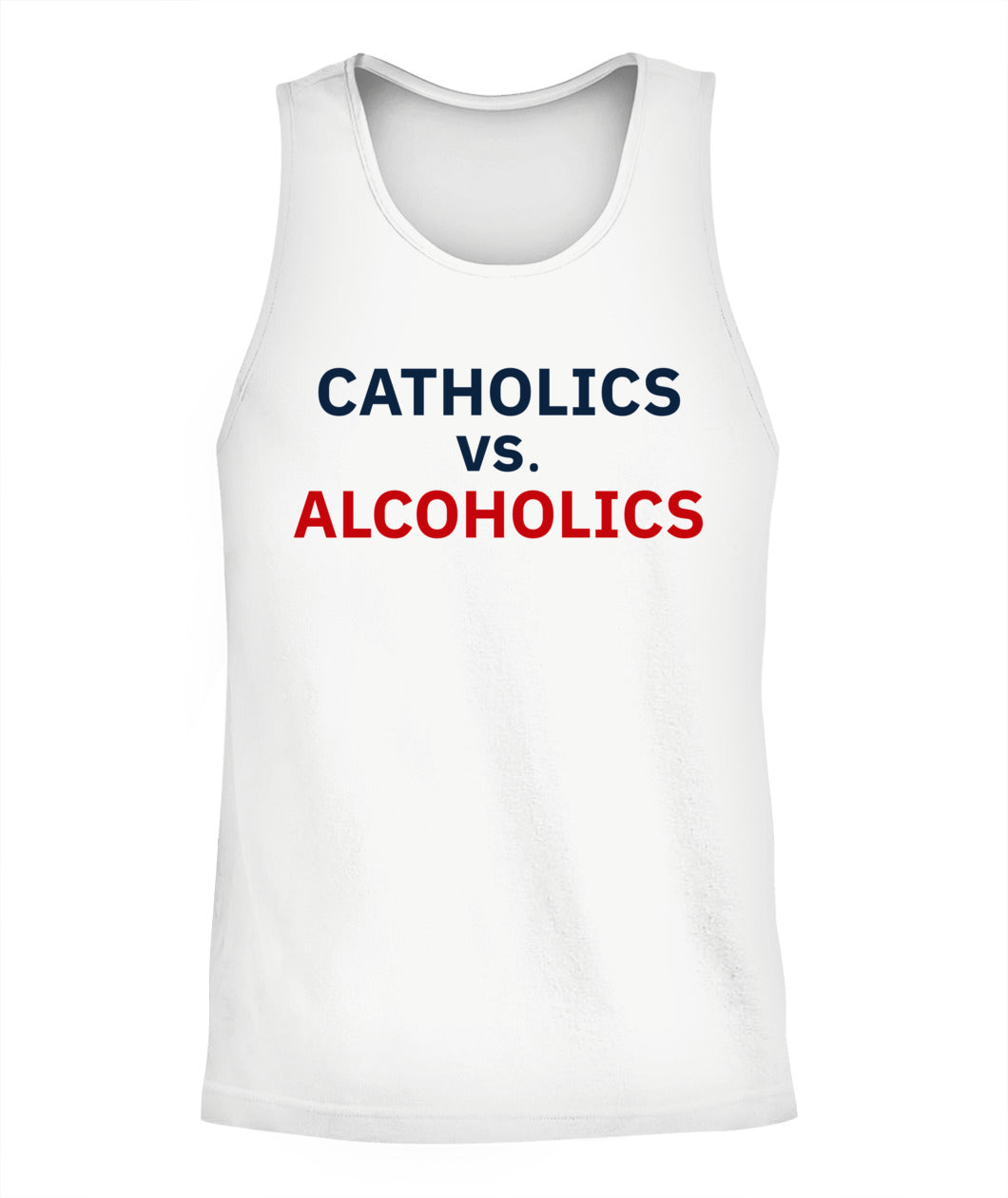 Catholics vs Alcoholics Notre vs Wisconsin Shirt Unisex Tank Top White Apparel