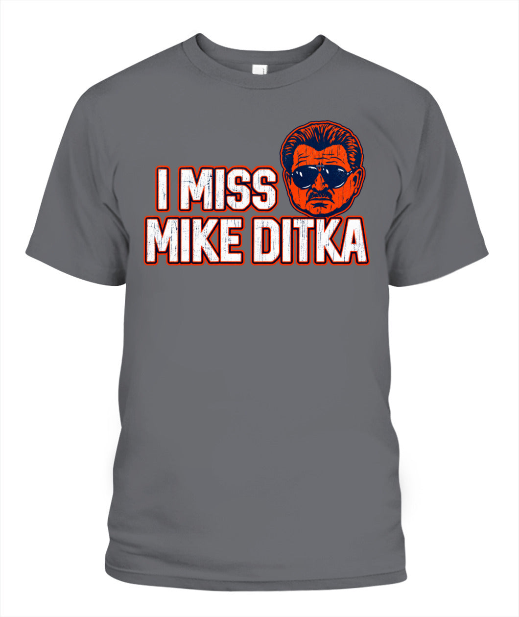 I Miss Mike Ditka Shirt Unisex T-Shirt Charcoal Apparel