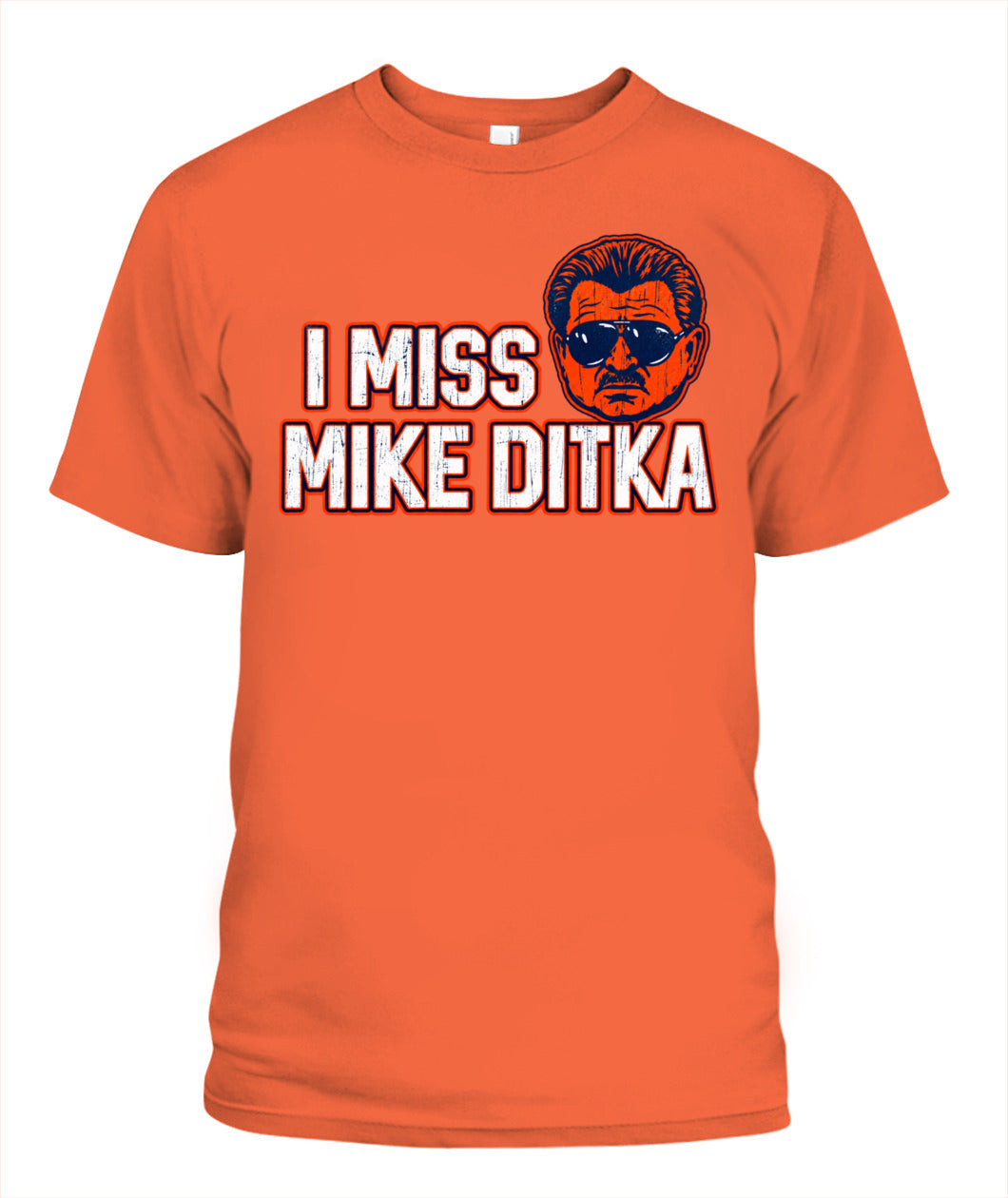 I Miss Mike Ditka Shirt Unisex T-Shirt Orange Apparel