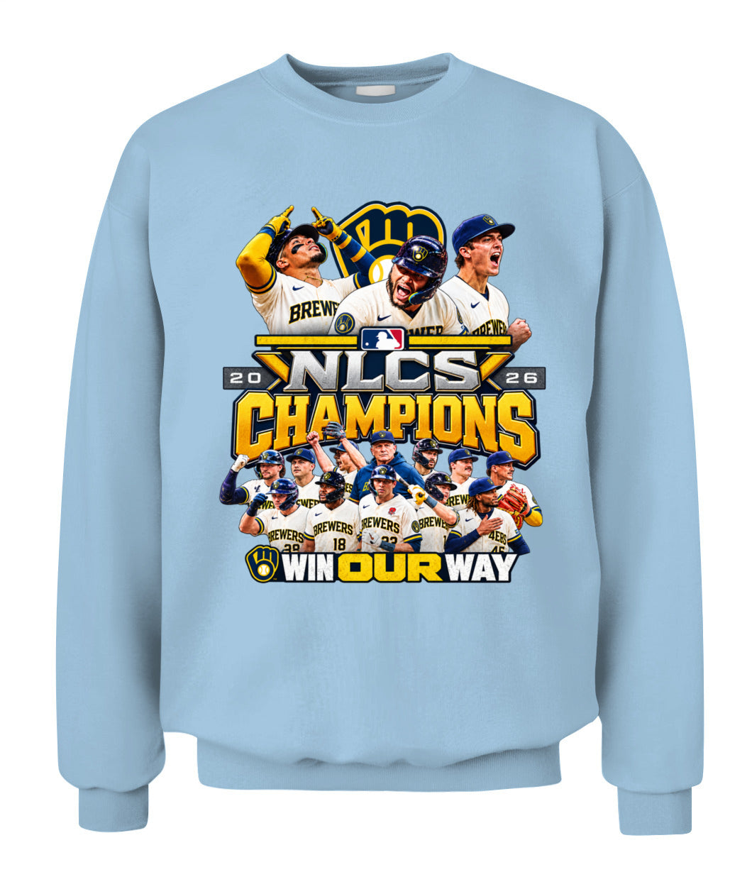 Brewers NLCS Win Our Way Sweatshirt Unisex Crewneck Sweatshirt Light Blue