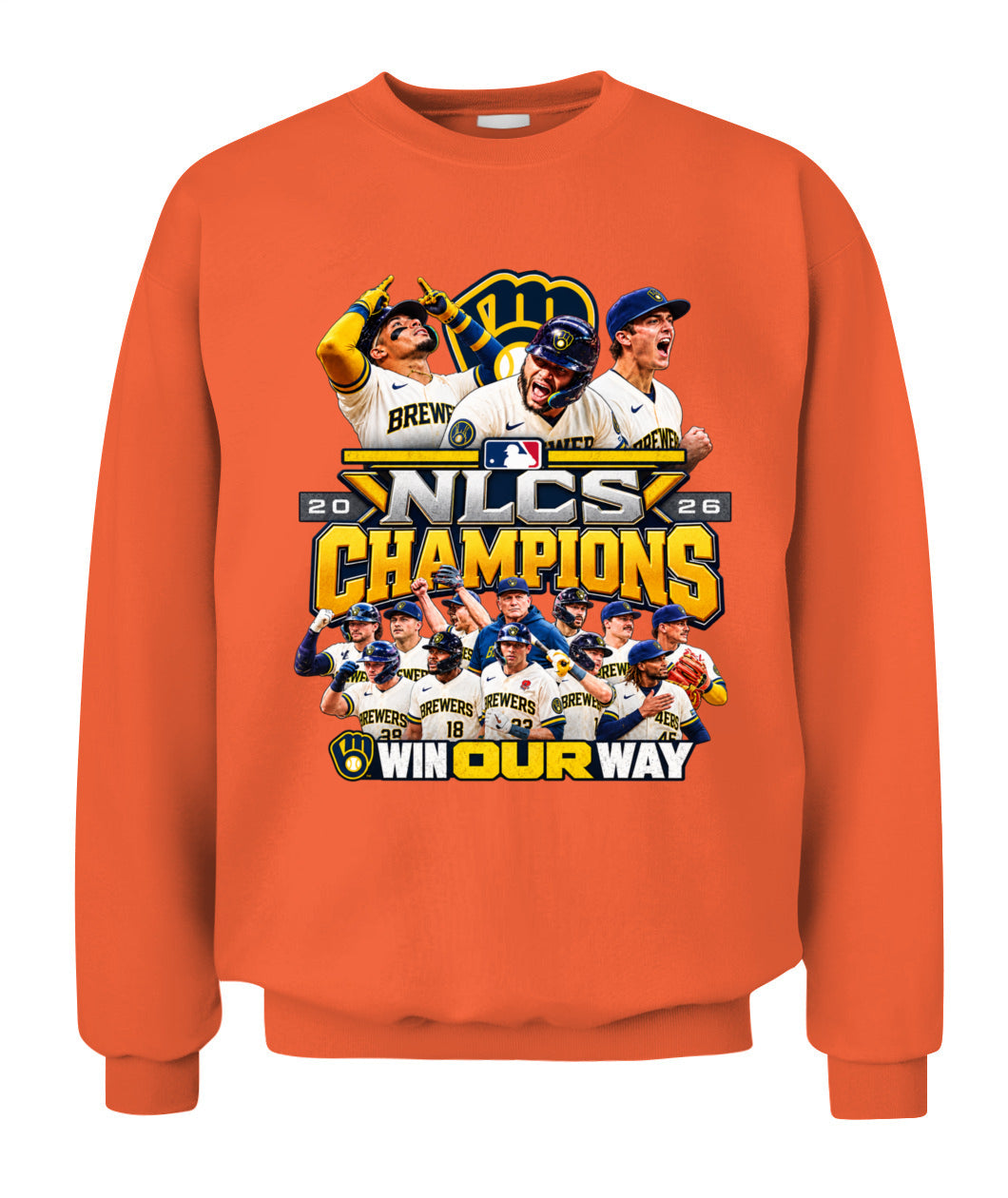 Brewers NLCS Win Our Way Sweatshirt Unisex Crewneck Sweatshirt Orange