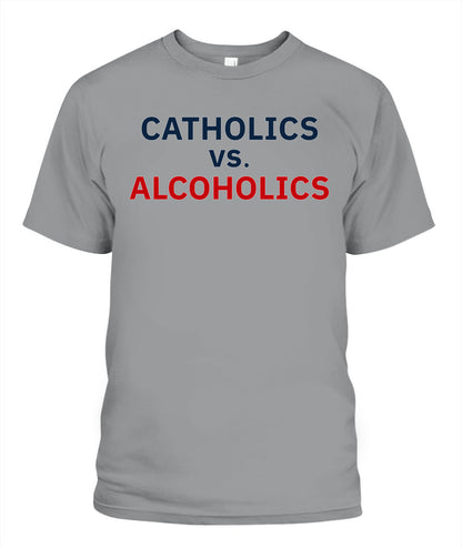 Catholics vs Alcoholics Notre vs Wisconsin Shirt Unisex T-Shirt Sport Grey Apparel