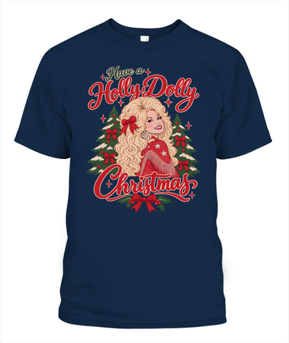 Have a Holly Dolly Christmas Shirt Unisex T-Shirt Navy