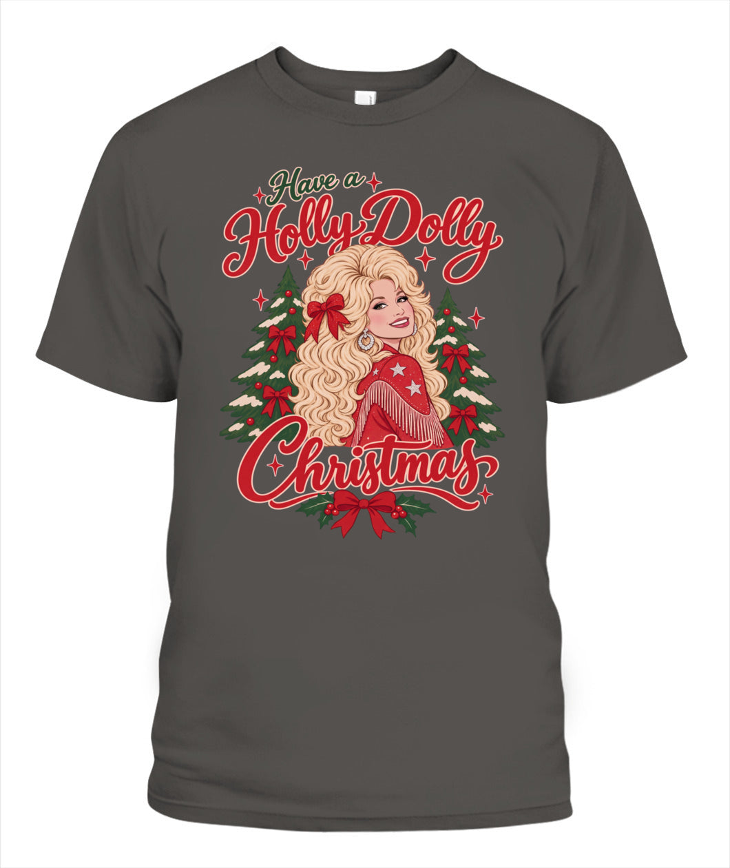 Have a Holly Dolly Christmas Shirt Unisex T-Shirt Pepper